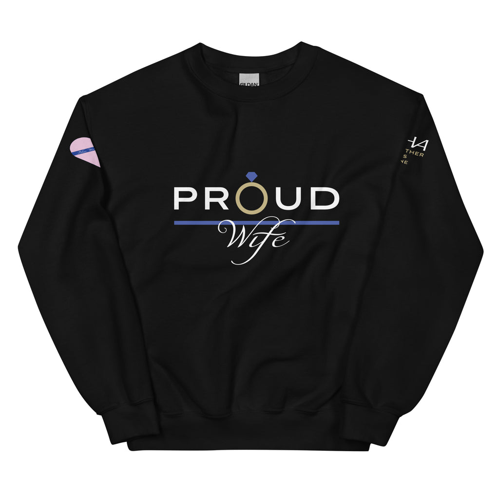 Proud Wife - Blue Wives Matter Special Edition Sweatshirt - American Heroes Apparel