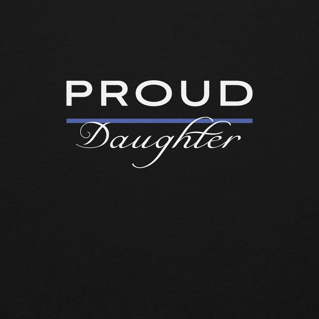 Proud LEO Daughter - Women's Sweatshirt - American Heroes Apparel