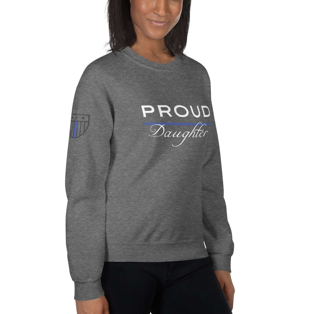 Proud LEO Daughter - Women's Sweatshirt - American Heroes Apparel