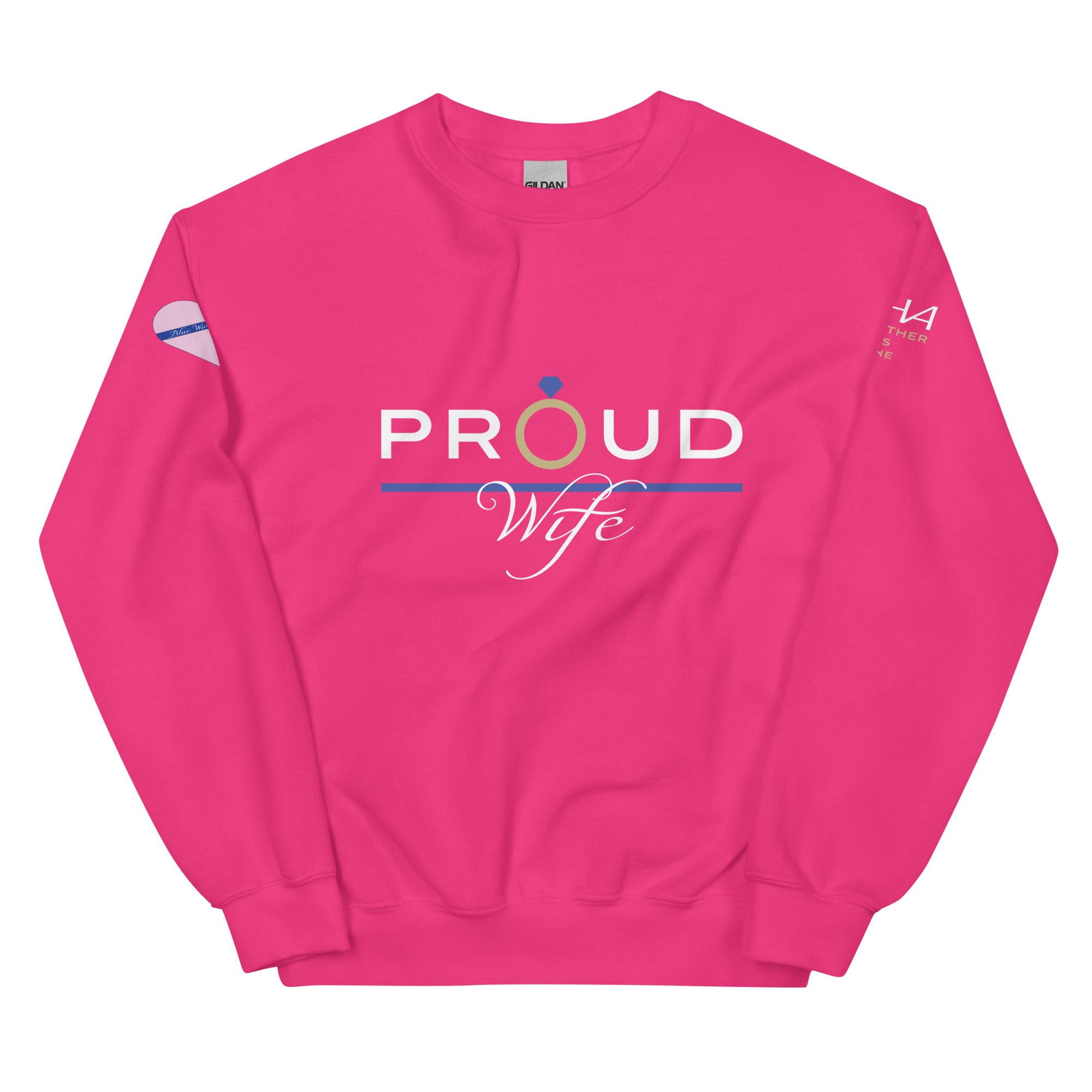 Proud Wife - Blue Wives Matter Special Edition Sweatshirt - American Heroes Apparel