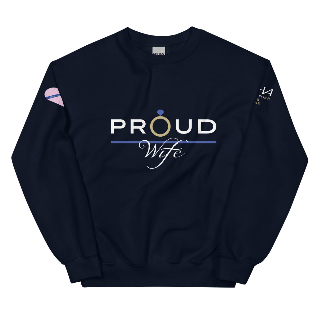 Proud Wife - Blue Wives Matter Special Edition Sweatshirt - American Heroes Apparel