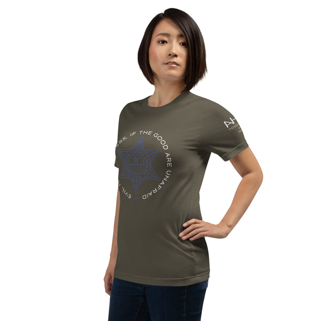 "Evil is Powerless If The Good Are Unafraid" - Women's T-Shirt - American Heroes Apparel