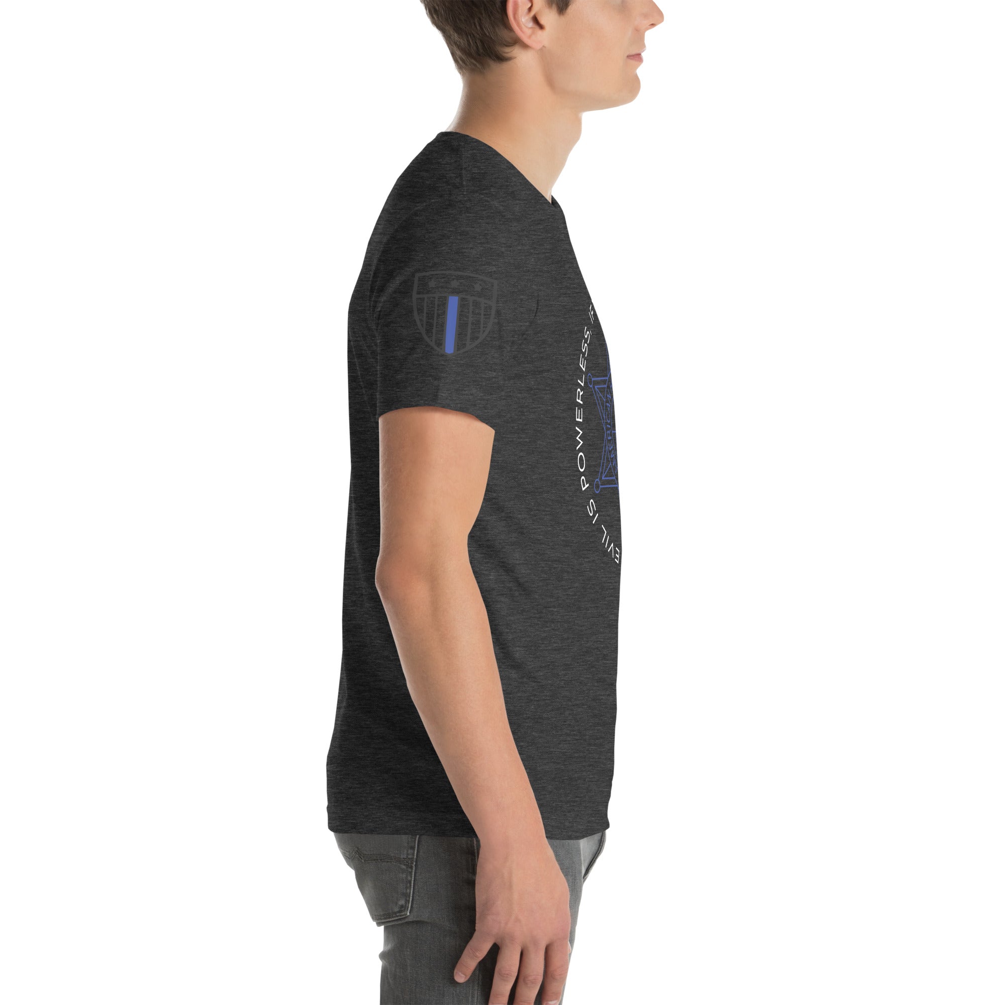 "Evil Is Powerless If The Good Are Unafraid" - Men's T-Shirt - American Heroes Apparel