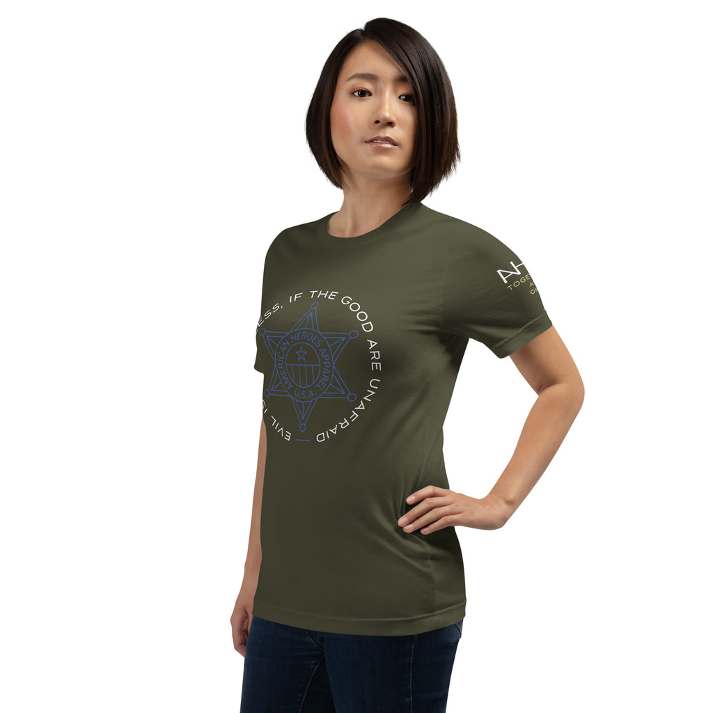 "Evil is Powerless If The Good Are Unafraid" - Women's T-Shirt - American Heroes Apparel