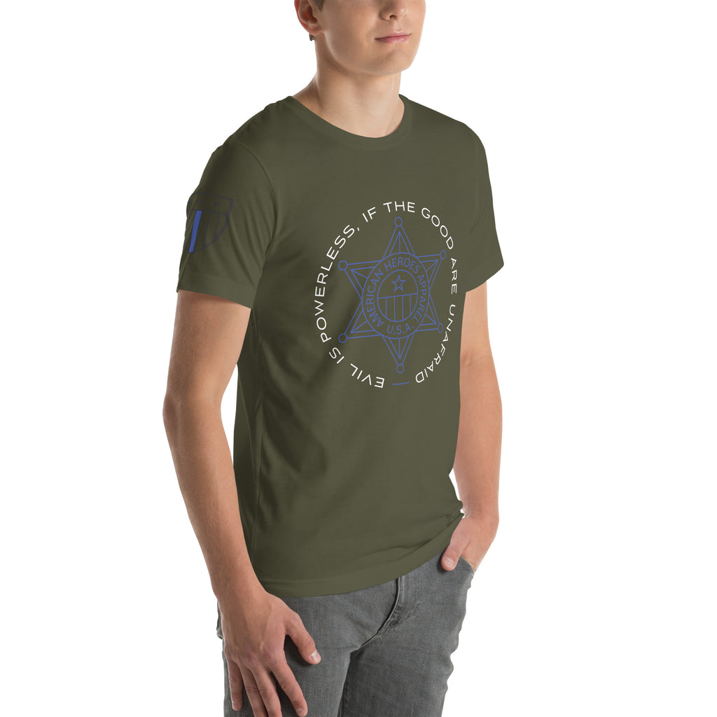 "Evil Is Powerless If The Good Are Unafraid" - Men's T-Shirt - American Heroes Apparel