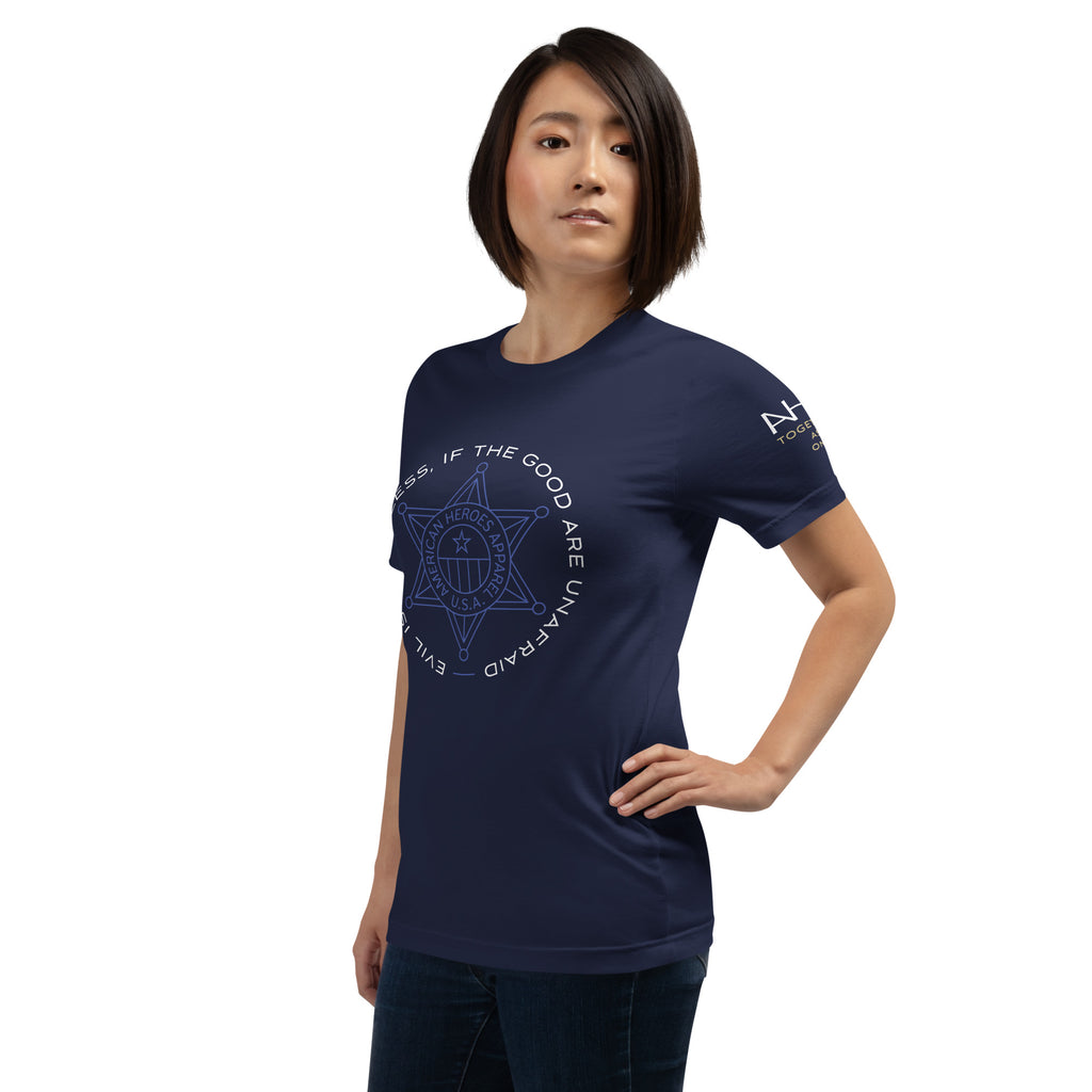 "Evil is Powerless If The Good Are Unafraid" - Women's T-Shirt - American Heroes Apparel