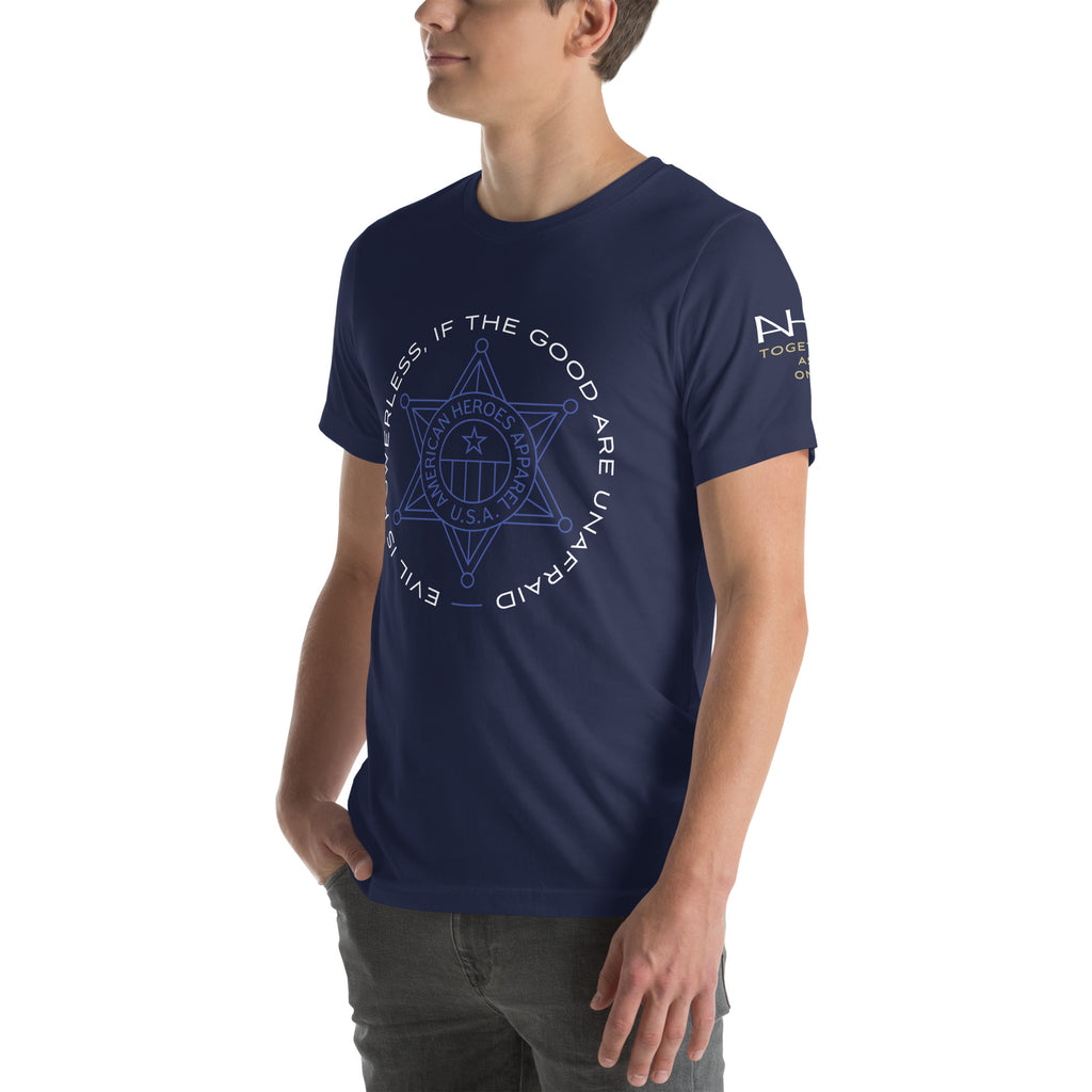 "Evil Is Powerless If The Good Are Unafraid" - Men's T-Shirt - American Heroes Apparel