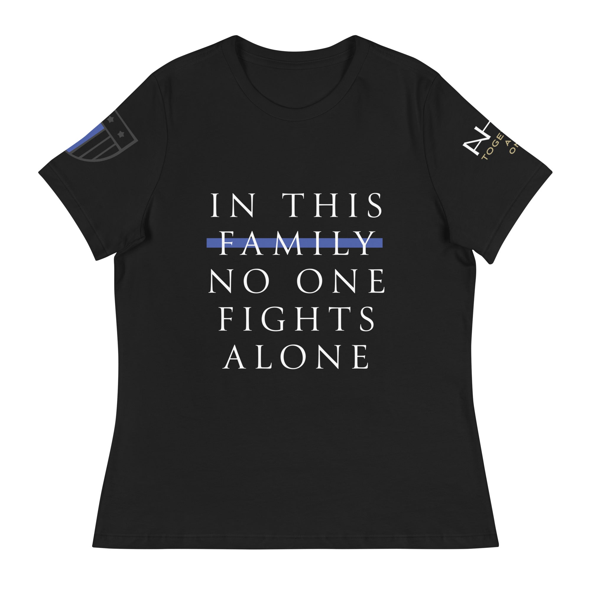 In This Family - Women's Relaxed T-Shirt - American Heroes Apparel