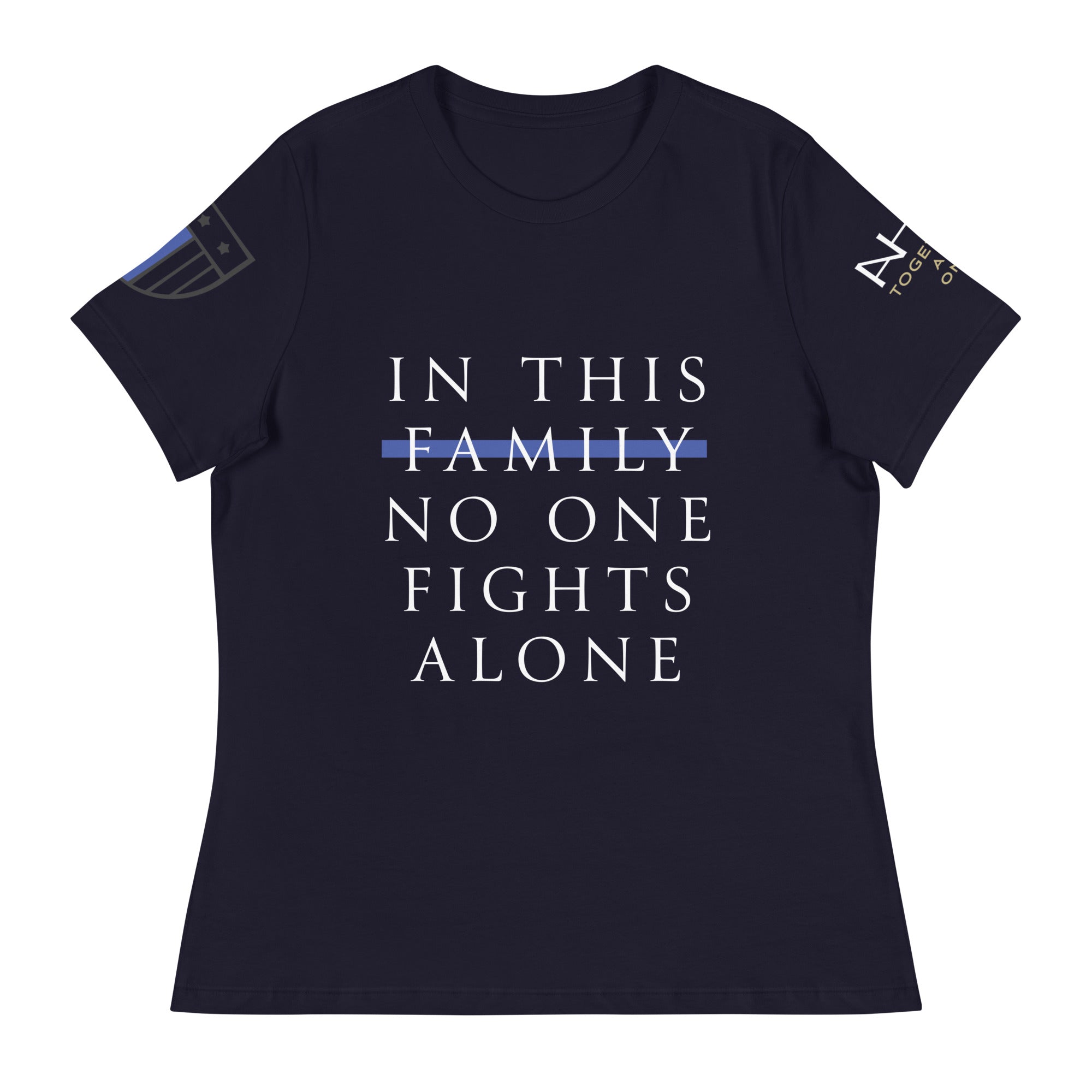 In This Family - Women's Relaxed T-Shirt - American Heroes Apparel